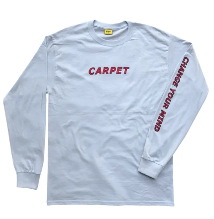 Carpet Co Change Your Mind Long Sleeve